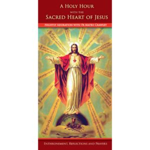 A Holy Hour with the Sacred Heart of Jesus
